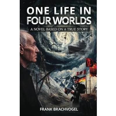 Abbildung von One Life In Four Worlds: a Novel Based on True Story