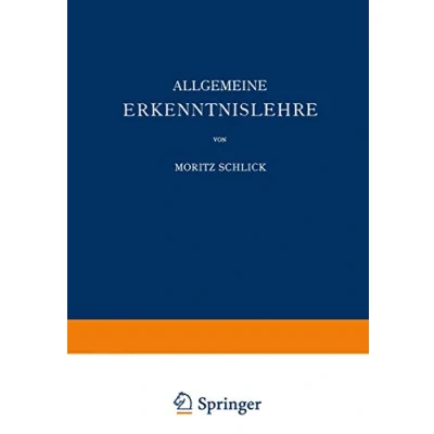 Abbildung von Allgemeine Erkenntnislehre (Naturwissenschaftliche Monographien und Lehrbücher) (German Edition) Lehrbücher, 1, Band 1)