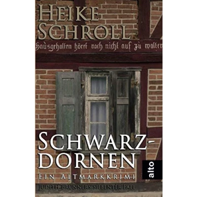 Abbildung von Schwarzdornen Ein Altmarkkrimi: Judith Brunners siebenter Fall