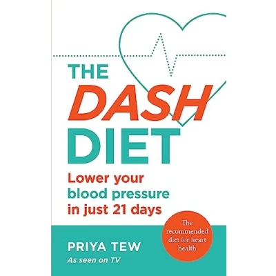 Abbildung von The DASH Diet: Lose weight and improve your heart health in 21 days