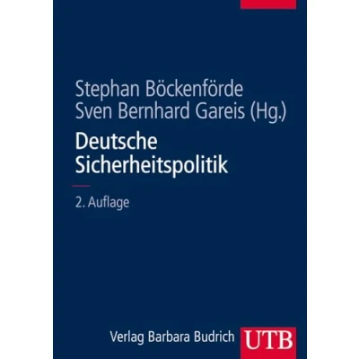 Abbildung von Deutsche Sicherheitspolitik: Herausforderungen, Akteure und Prozesse