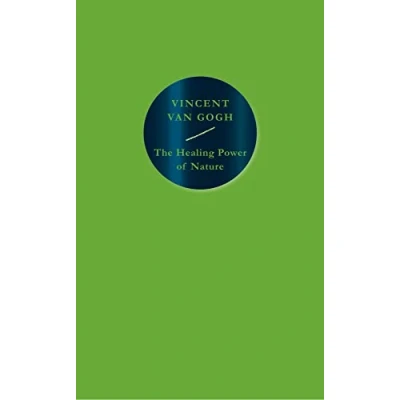 Abbildung von The Healing Power of Nature: Vincent Van Gogh
