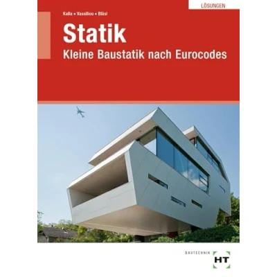 Abbildung von Statik: Kleine Baustatik nach Eurocodes
