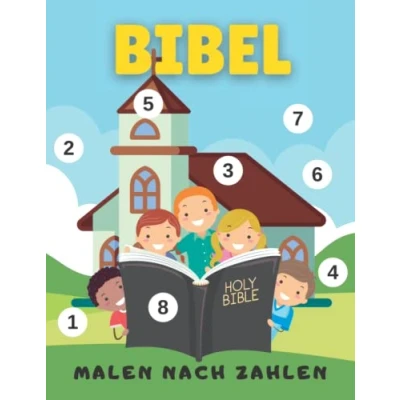 Abbildung von Bibel Malen nach Zahlen: Ausmalbuch für Kinder im Alter von 4 8 Jahren Zahlen