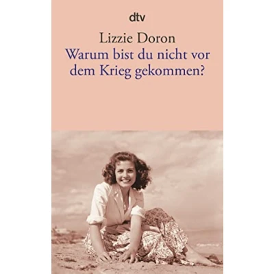 Abbildung von Warum bist du nicht vor dem Krieg gekommen?