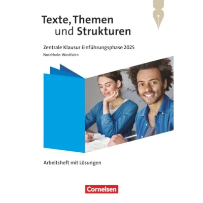 Abbildung von Texte, Themen und Strukturen Nordrhein Westfalen 2024 11. Schuljahr: Zentrale Klausur Einführungsphase 2025 Arbeitsheft zum Schulbuch