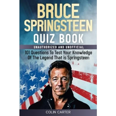 Abbildung von Bruce Springsteen Quiz Book: 101 Questions To Test Your Knowledge Of The Legend That Is