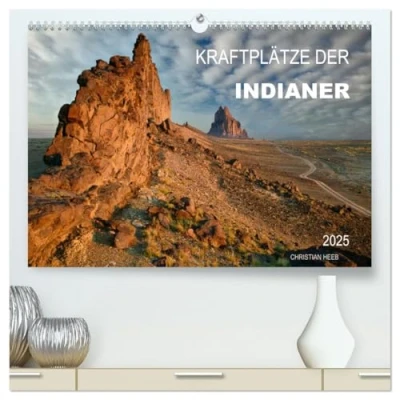 Abbildung von Kraftplätze der Indianer (hochwertiger Premium Wandkalender 2025 DIN A2 quer), Kunstdruck in Hochglanz