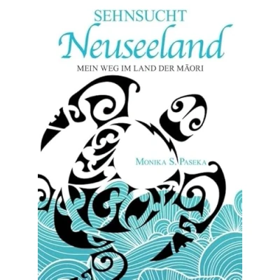 Abbildung von Sehnsucht Neuseeland: Mein Weg im Land der Māori: Maori