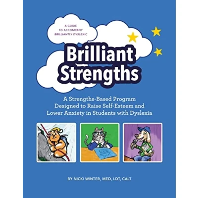 Abbildung von Brilliant Strengths: A Strengths Based Program Designed to Raise Self Esteem and Lower Anxiety in Students with Dyslexia