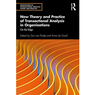 Abbildung von New Theory and Practice of Transactional Analysis in Organizations: On the Edge (Innovations Analysis: Practice)