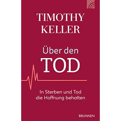 Abbildung von Über den Tod: In Sterben und Tod die Hoffnung behalten (Raleigh Serie)
