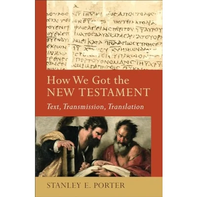 Abbildung von How We Got the New Testament: Text, Transmission, Translation (Acadia Studies in Bible and Theology)