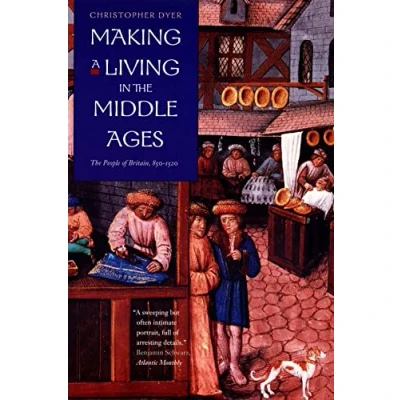 Abbildung von Making a Living in The Middle Ages: People of Britain 850 1520 (New Economic History Britain)
