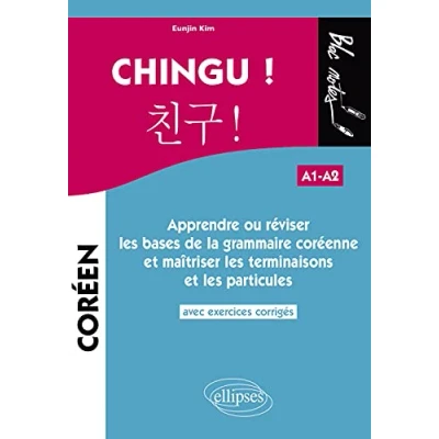 Abbildung von CHINGU ! Apprendre ou réviser les bases de la grammaire coréenne et maîtriser terminaisons particules. (avec exercices corrigés) (A1 A2) (Bloc notes)