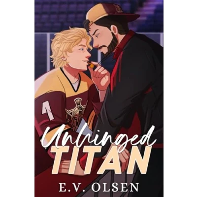 Abbildung von Unhinged Titan: Special Edition (North Shore Titans Hockey)