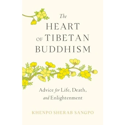 Abbildung von The Heart of Tibetan Buddhism: Advice for Life, Death, and Enlightenment