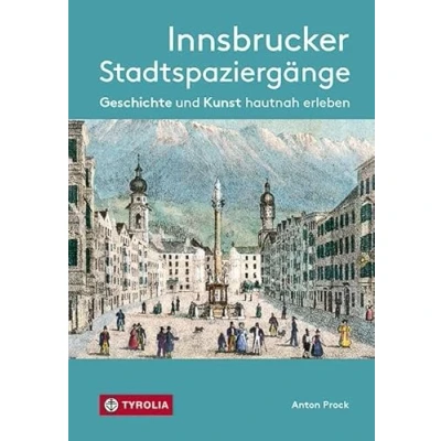 Abbildung von Innsbrucker Stadtspaziergänge: Geschichte und Kunst hautnah erleben