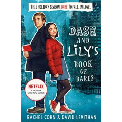 Abbildung von Dash and LILY&#039;S BOOK of DARES: The Sparkling Prequel to Twelves Days Lily: hilarious unmissable feel good romance 2020! Now an original Netflix Series! (Dash &amp; Lily)