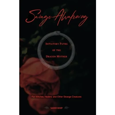 Abbildung von Savage Awakening: Initiatory Paths of the Dragon Mother