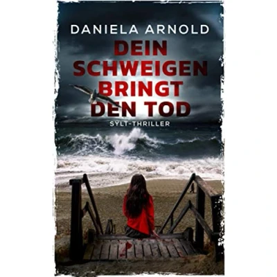 Abbildung von Dein Schweigen bringt den Tod: Sylt Thriller