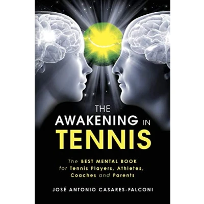 Abbildung von The AWAKENING in Tennis: Best Mental Book for Tennis Players, Athletes, Coaches and Parents