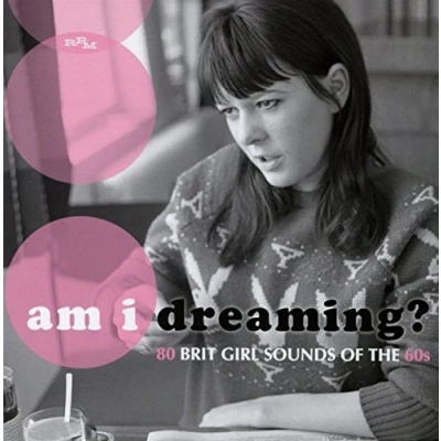 Abbildung von Am I Dreaming? 80 Brit Girl Sounds of the 60s/3cd