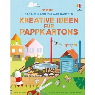 Abbildung von Daraus kann ich was basteln: Kreative Ideen für Pappkartons: Vielfältiger, kreativer Bastelspaß mit Papp Verpackungen ab 7 Jahren
