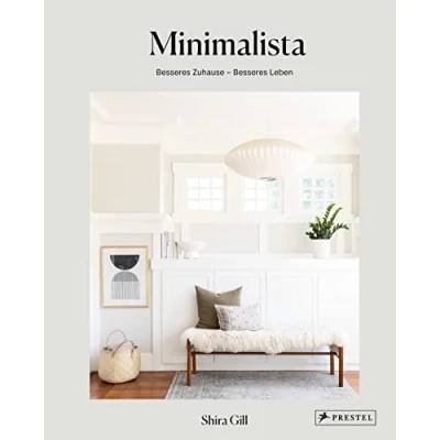 Abbildung von Minimalista: besseres Zuhause Leben: Die Schritt für Anleitung mehr Klarheit und Ordnung. Mit Tipps zum Ausmisten, Aufräumen ... von Wohn über Kinderzimmer bis Küche