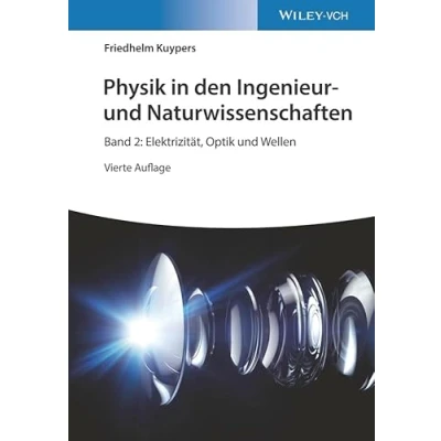 Abbildung von Physik in den Ingenieur und Naturwissenschaften: Band 2: Elektrizität, Optik Wellen