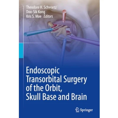 Abbildung von Endoscopic Transorbital Surgery of the Orbit, Skull Base and Brain