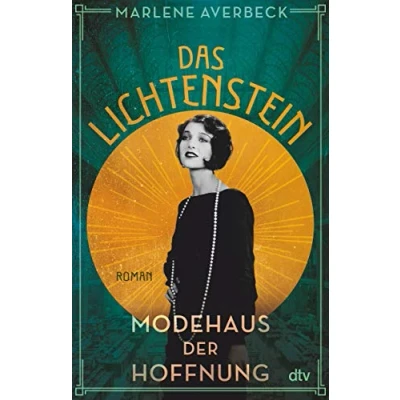 Abbildung von Das Lichtenstein Modehaus der Hoffnung: Roman (Die Trilogie, Band 2)