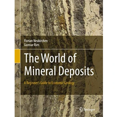 Abbildung von The World of Mineral Deposits: A Beginner&#039;s Guide to Economic Geology