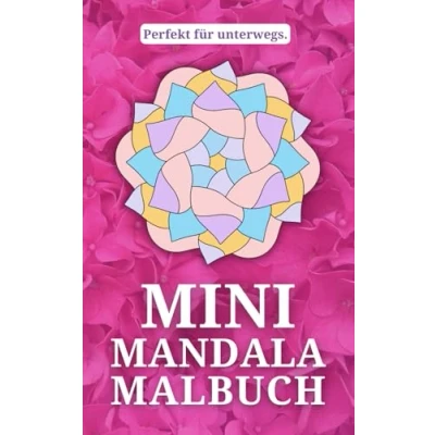 Abbildung von Mini Mandala Malbuch. Perfekt für Unterwegs: Einfache Mandalas zum Ausmalen auf schwarzem Hintergrund mit Sprüchen über das Leben.