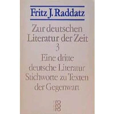 Abbildung von Zur deutschen Literatur der Zeit 3: Eine dritte deutsche Literatur: Stichworte zu Texten Gegenwart