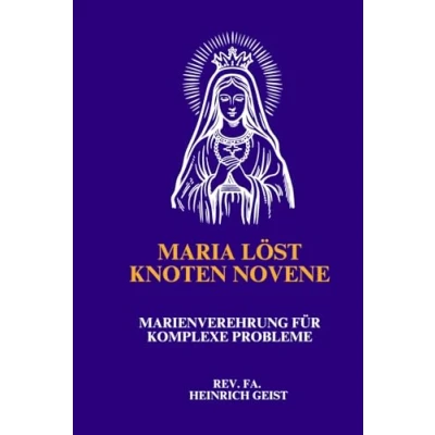 Abbildung von Maria löst Knoten Novene: Marienverehrung für komplexe Probleme