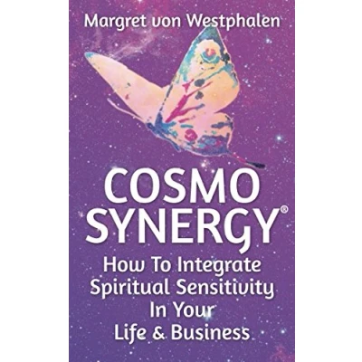 Abbildung von CosmoSynergy: How To Integrate Spiritual Sensitivity In Your Life &amp; Business