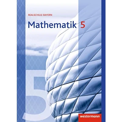 Abbildung von Mathematik Ausgabe 2016 für Realschulen in Bayern: Schulbuch 5