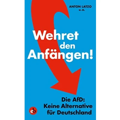 Abbildung von Wehret den Anfängen!: Die AfD: Keine Alternative für Deutschland