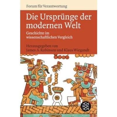 Abbildung von Die Ursprünge der modernen Welt: Geschichte im wissenschaftlichen Vergleich