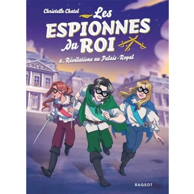 Abbildung von Les espionnes du roi Tome 6, Révélations au Palais Royal