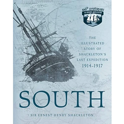 Abbildung von South: The Illustrated Story of Shackleton&#039;s Last Expedition 1914 1917