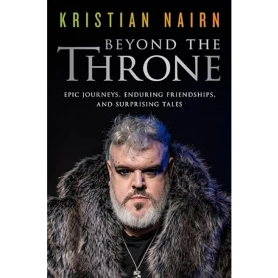 Abbildung von Beyond the Throne: Epic Journeys, Enduring Friendships, and Surprising Tales