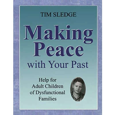 Abbildung von Making Peace with Your Past: Help for Adult Children of Dysfunctional Families
