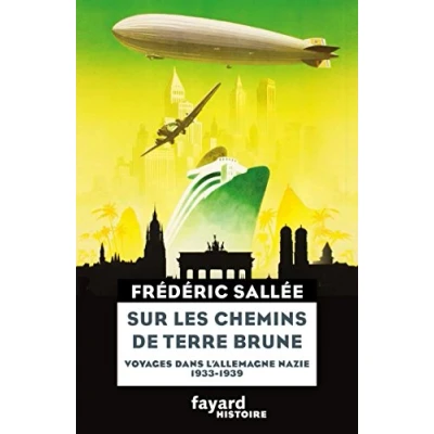 Abbildung von Sur les chemins de terre brune: Voyages en Allemagne nazie (1933 1939)