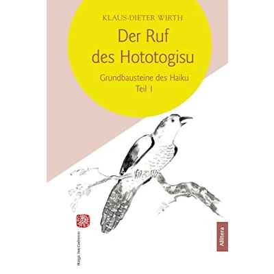Abbildung von Der Ruf des Hototogisu: Grundbausteine Haiku. Teil I