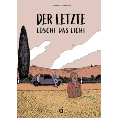 Abbildung von Der Letzte löscht das Licht: Eine Graphic Novel