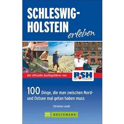 Abbildung von Schleswig Holstein erleben: 100 Dinge, die man zwischen Nord und Ostsee getan haben muss: mal muss