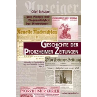 Abbildung von Zum Nutzen und Bequemlichkeit der Einwohner: Geschichte Pforzheimer Zeitungen (Materialien zur Stadtgeschichte)