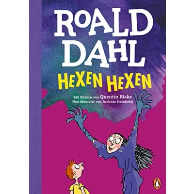 Abbildung von Hexen hexen: Neu übersetzt von Andreas Steinhöfel. Die weltberühmte Geschichte farbig illustriert für Kinder ab 8 Jahren